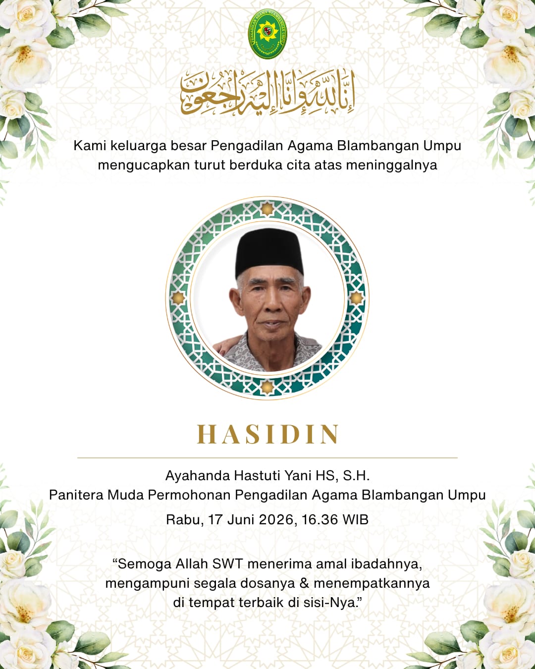 Turut Berduka atas Meninggalnya Hasidin (Ayahanda Panitera Muda Permohonan – Hastuti Yeni HS)