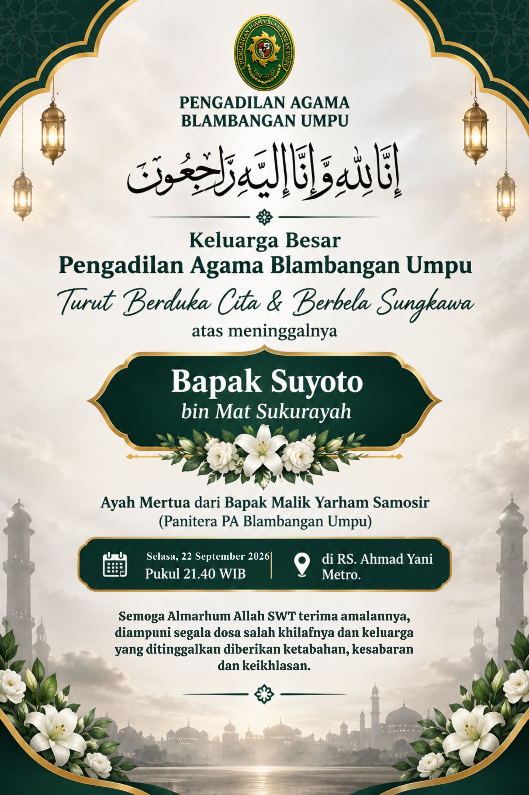 Belasungkawa atas Meninggalnya Suyoto bin Mat Sukurayah (Ayah Mertua dari Malik Yarham Samosir – Panitera PA Blambangan Umpu)
